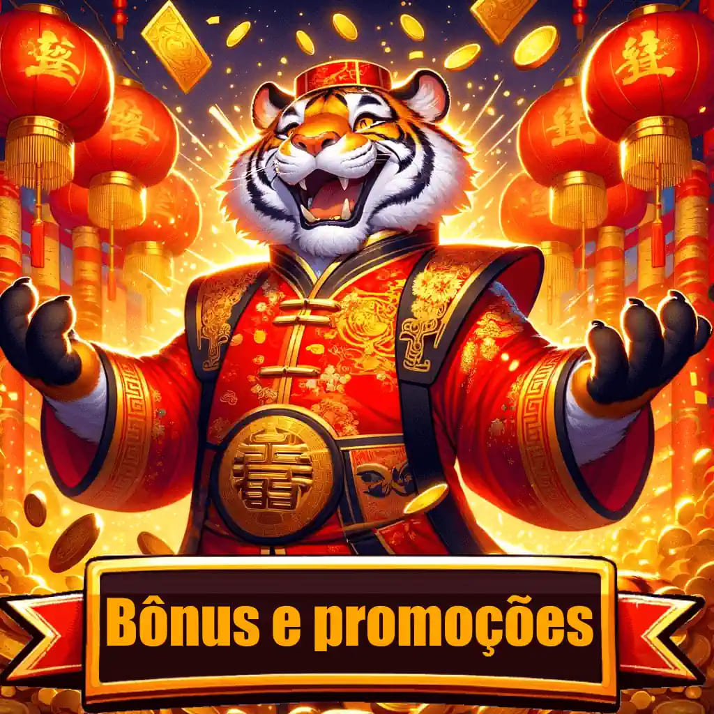 Bônus e Promoções para Jogadores de Fortune Tiger